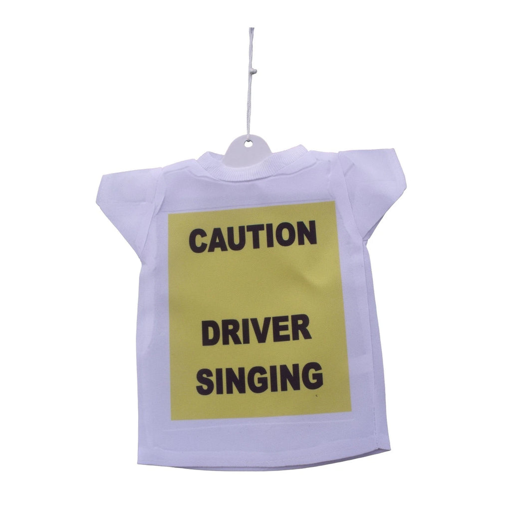 Caution Driver Singing Car Hanging Mini T-Shirt