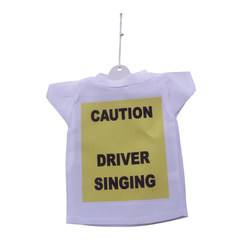 Caution Driver Singing Car Hanging Mini T-Shirt