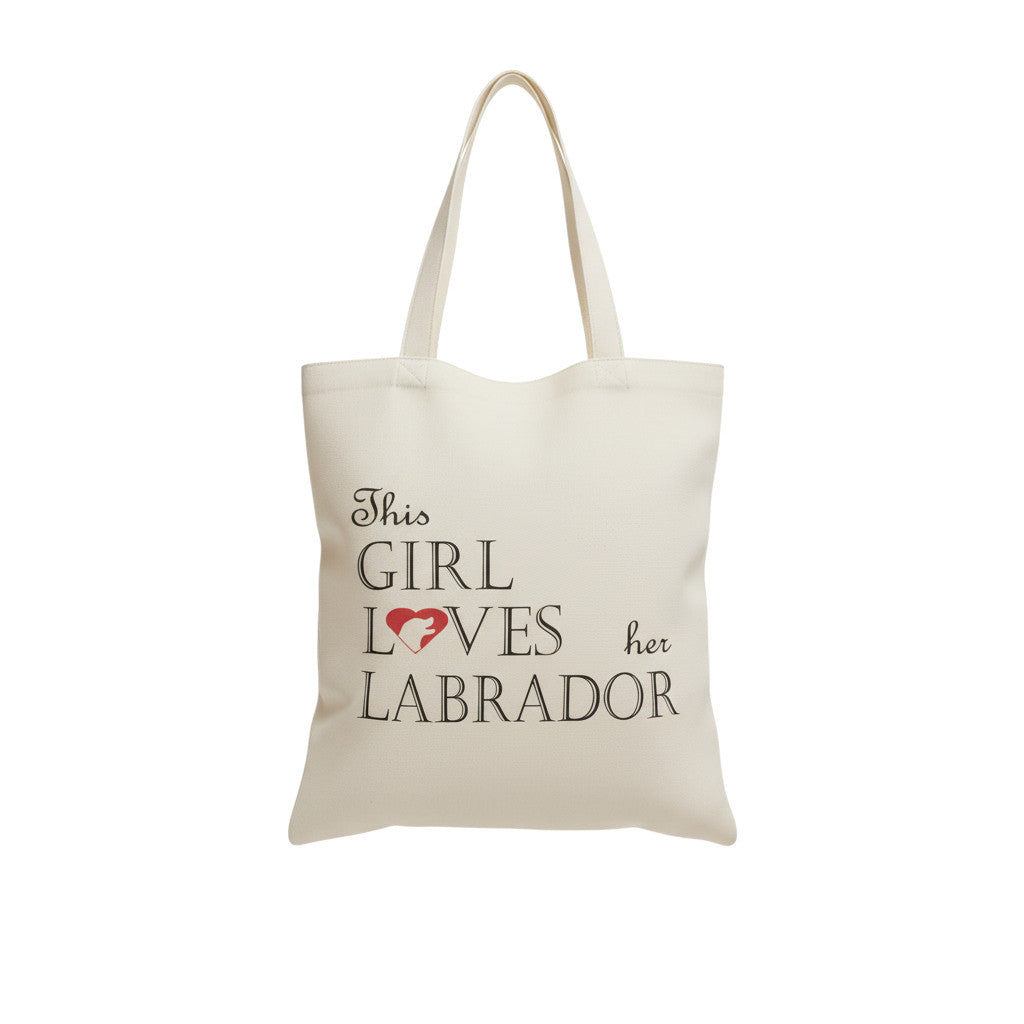 This Girl Loves Her Labrador Cotton Tote Bag – Dog Lover Gift